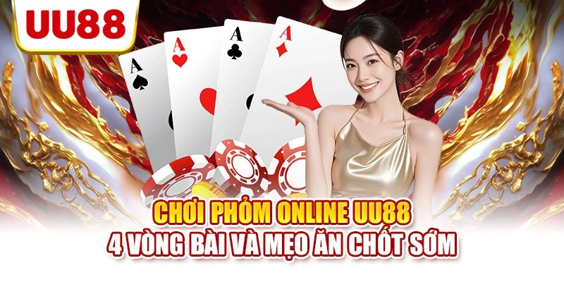 Chơi phỏm online UU88