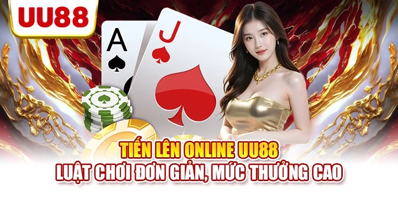 Tiến lên online UU88