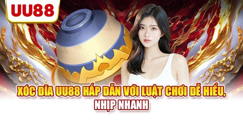 Xóc đĩa UU88